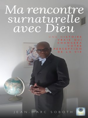 cover image of Ma rencontre surnaturelle avec Dieu